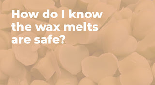 Safe Wax Melts