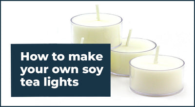 How to make Soy Tealights